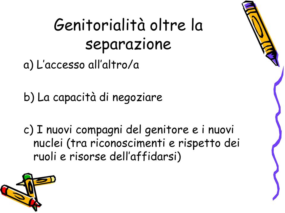 compagni del genitore e i nuovi nuclei (tra