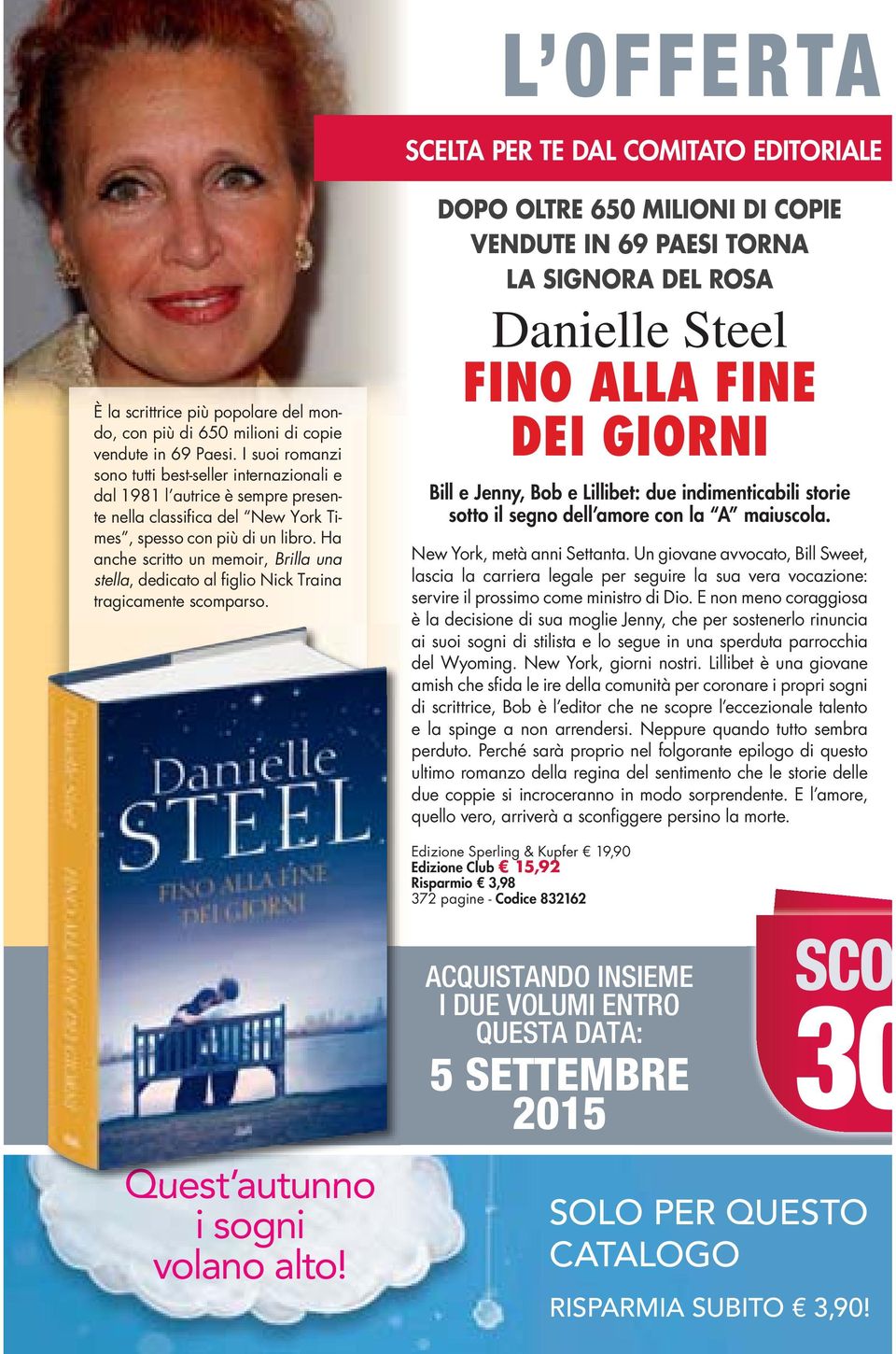 Ha anche scritto un memoir, Brilla una stella, dedicato al figlio Nick Traina tragicamente scomparso.