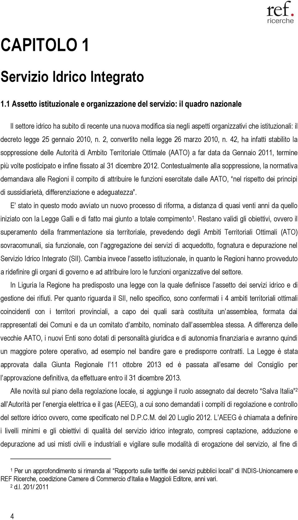 legge 25 gennaio 2010, n. 2, convertito nella legge 26 marzo 2010, n.