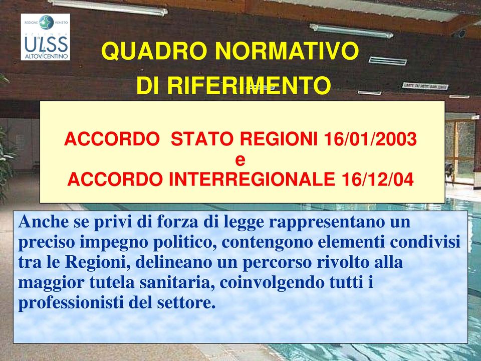 impegno politico, contengono elementi condivisi tra le Regioni, delineano un