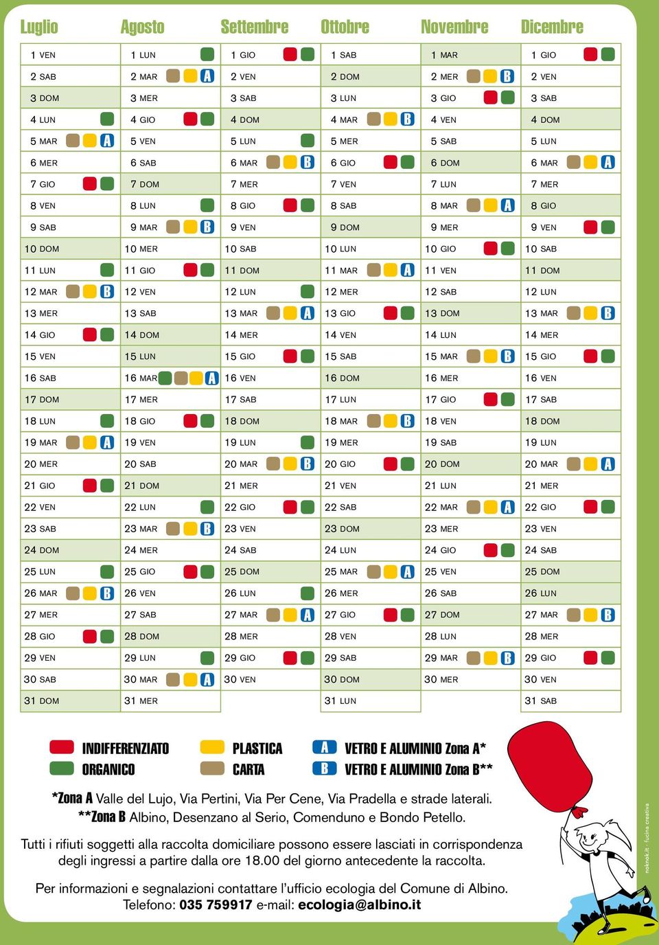 12 lun 1 12 lun 13 mer 13 sab 13 mar 1 13 mar 14 gio 14 dom 14 mer 1 14 mer 15 ven 15 lun 15 gio 1 15 gio 16 sab 16 mar 16 ven 1 16 ven 17 dom 17 mer 17 sab 1 17 sab 18 lun 18 gio 18 dom 1 18 dom 19