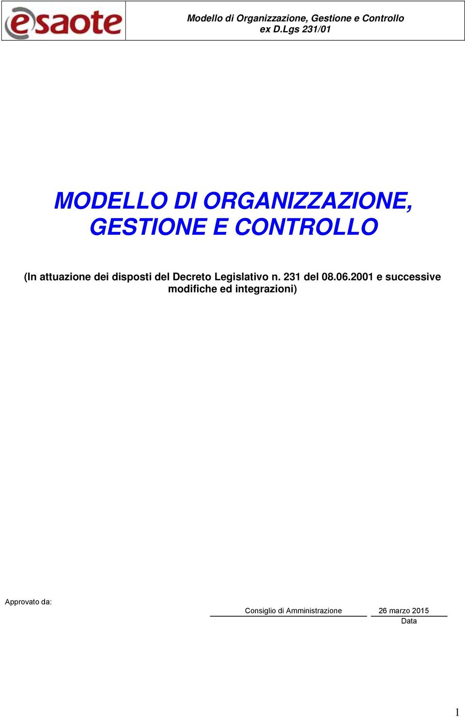 attuazione dei disposti del Decreto Legislativo n. 231 del 08.06.