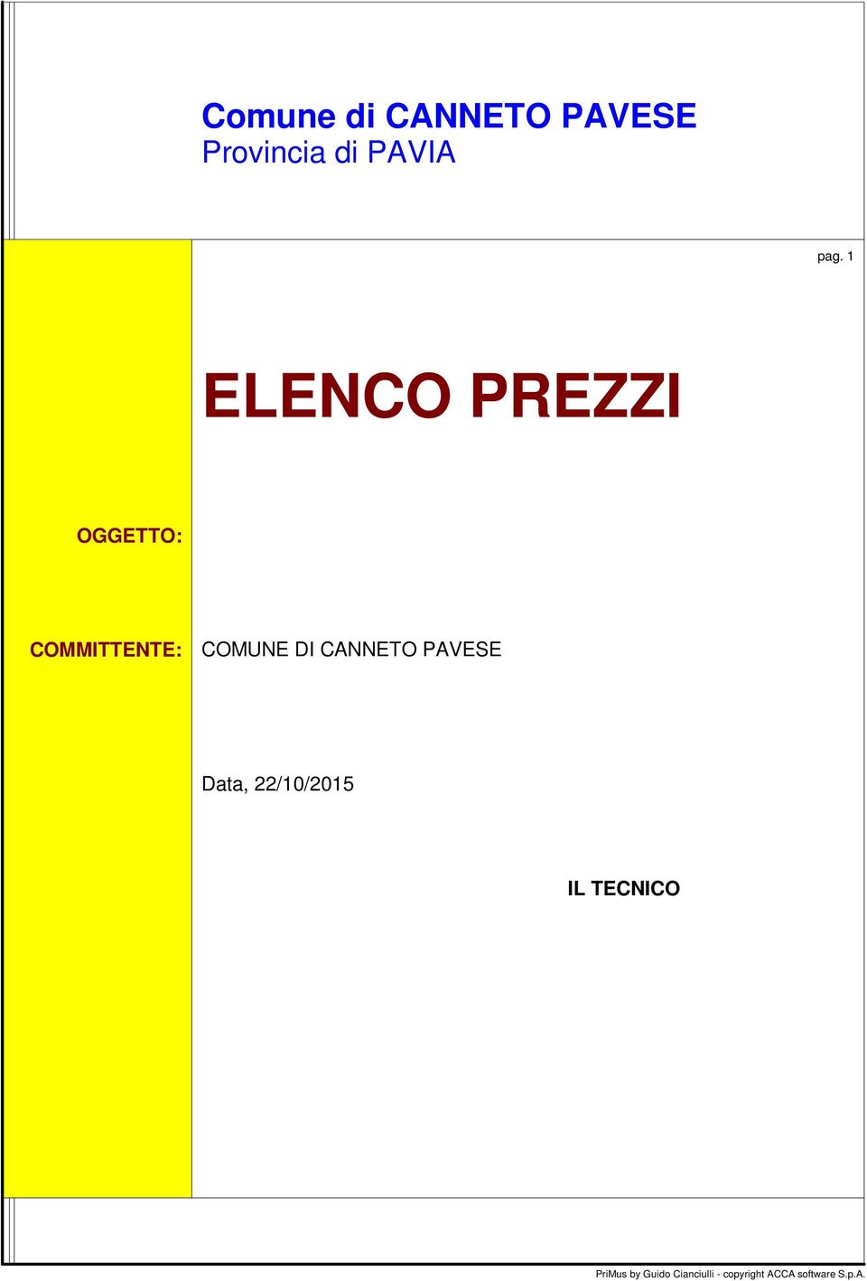 CANNETO PAVESE Data, 22/10/2015 IL TECNICO