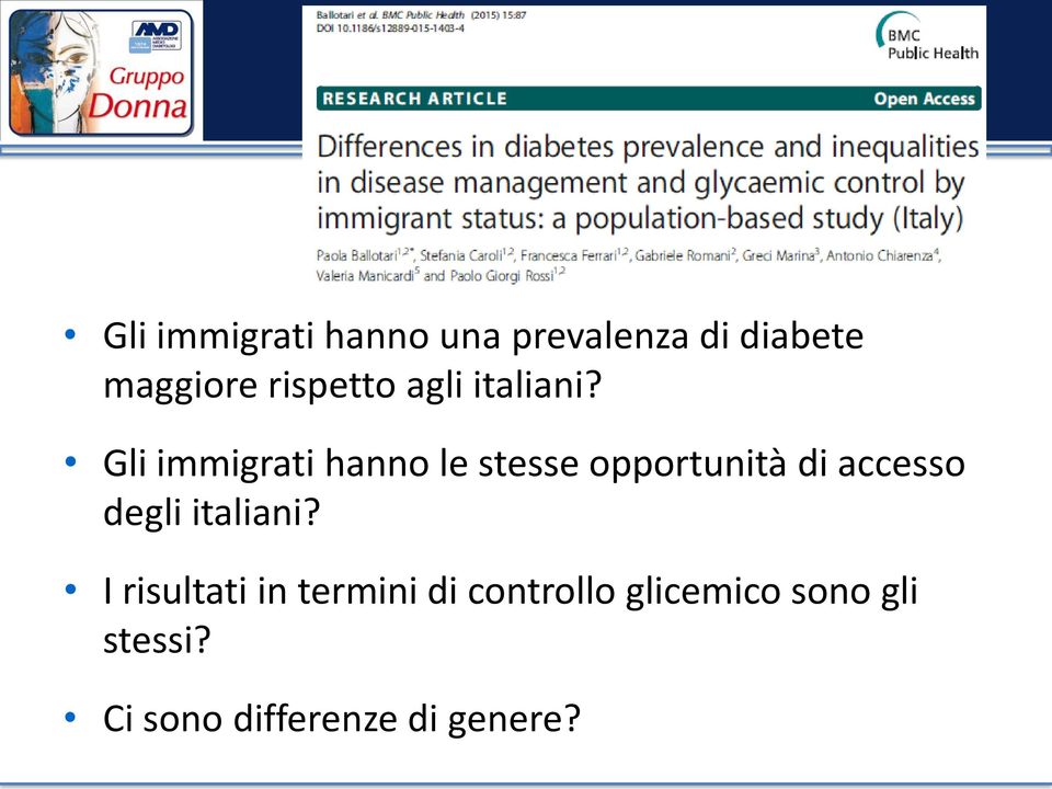 Gli immigrati hanno le stesse opportunità di accesso degli