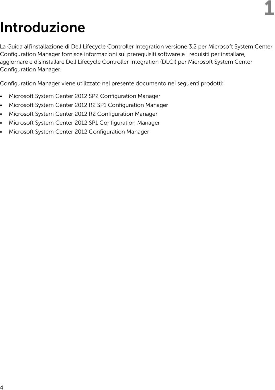 Controller Integration (DLCI) per Microsoft System Center Configuration Manager.