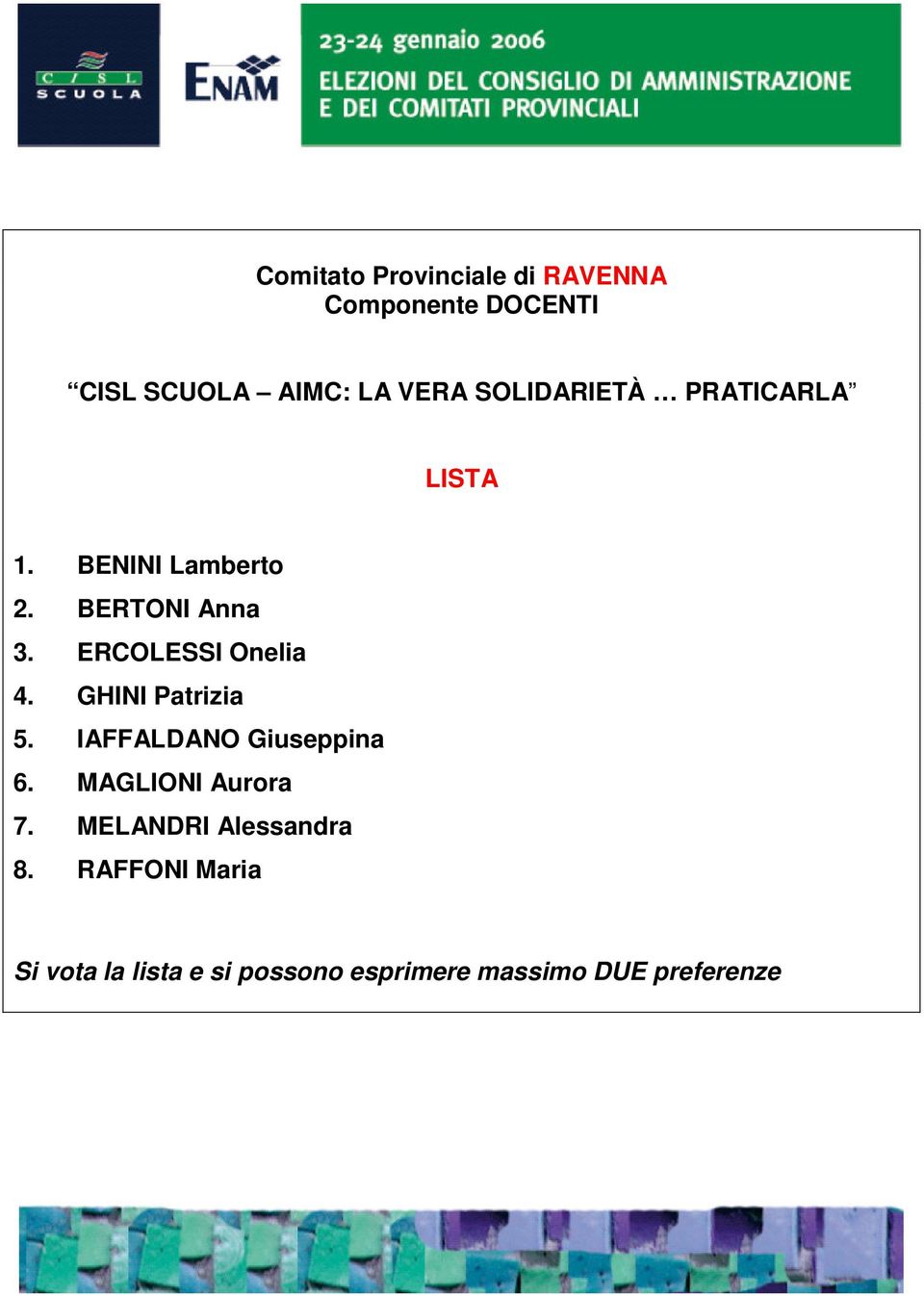 ERCOLESSI Onelia 4. GHINI Patrizia 5.