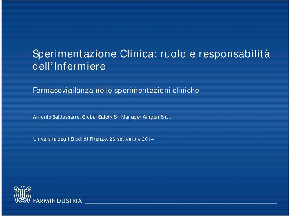 cliniche Antonio Baldassarre, Global Safety Sr.