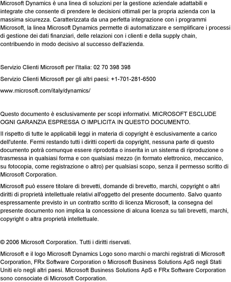 con i clienti e della supply chain, contribuendo in modo decisivo al successo dell'azienda.