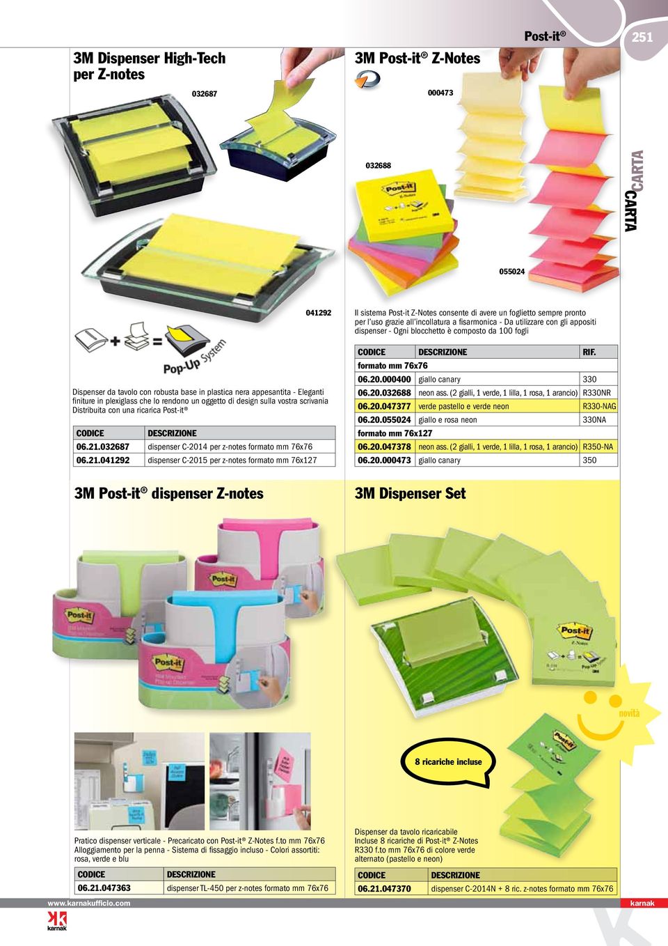 032687 dispenser C-2014 per z-notes formato mm 76x76 06.21.