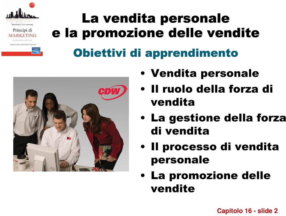 vendita La gestione della forza di vendita Il processo di