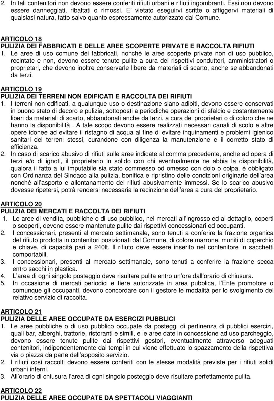 ARTICOLO 18 PULIZIA DEI FABBRICATI E DELLE AREE SCOPERTE PRIVATE E RACCOLTA RIFIUTI 1.