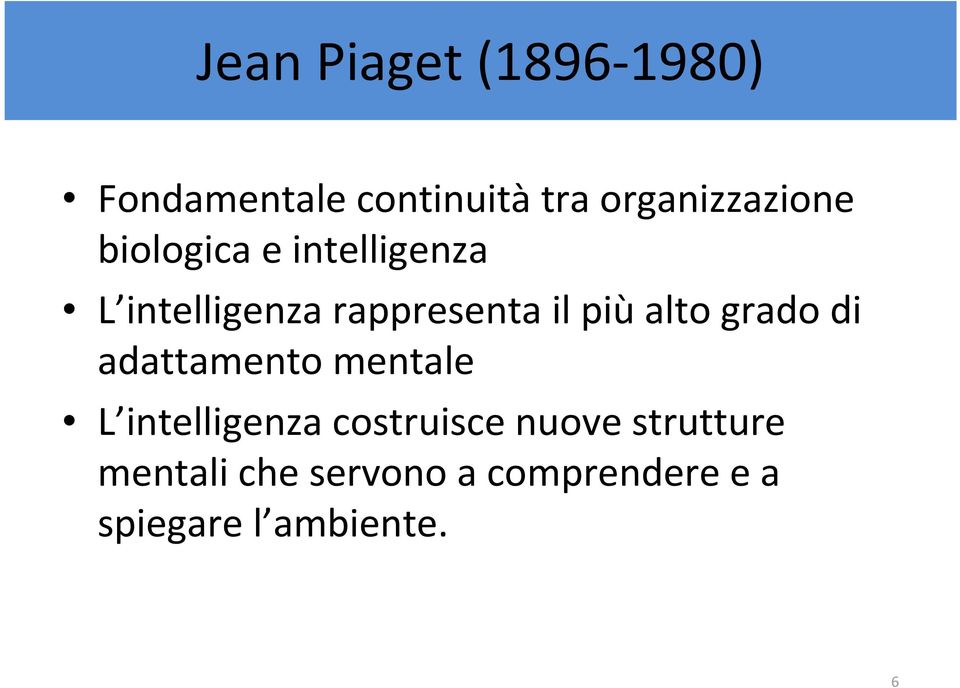 grado di adattamento mentale L intelligenza costruisce nuove