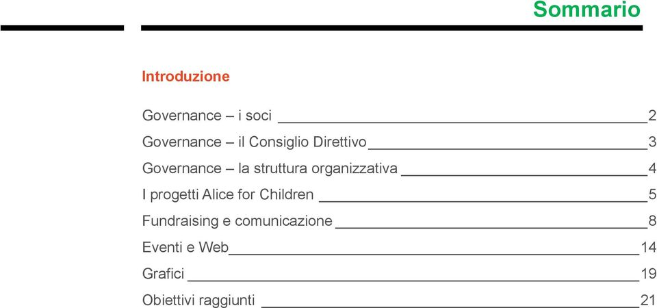 organizzativa 4 I progetti Alice for Children 5