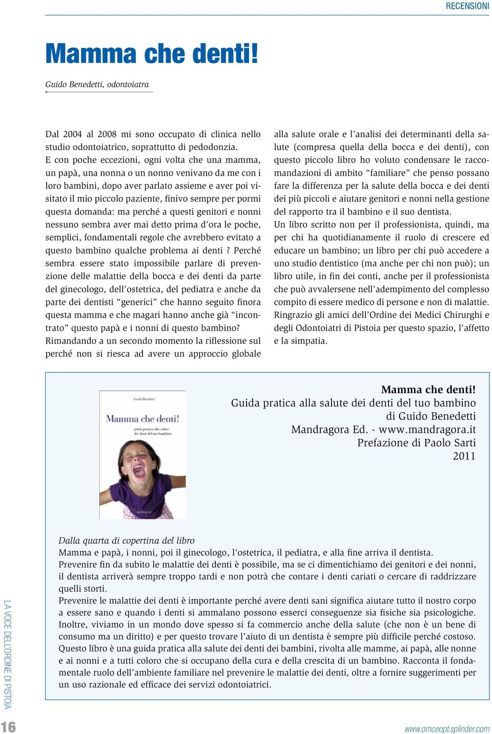 per pormi questa domanda: ma perché a questi genitori e nonni nessuno sembra aver mai detto prima d ora le poche, semplici, fondamentali regole che avrebbero evitato a questo bambino qualche problema