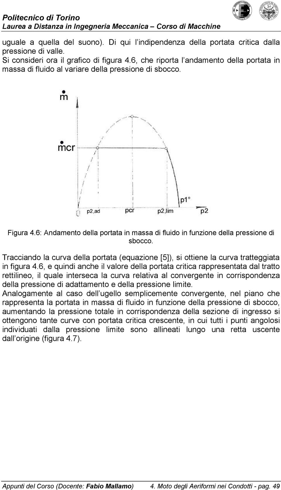 [5]) si ottiene la uva tatteggiata in figua 46 e quindi anhe il valoe della otata itia aesentata dal tatto ettilineo il quale intesea la uva elativa al onvegente in oisondenza della essione di