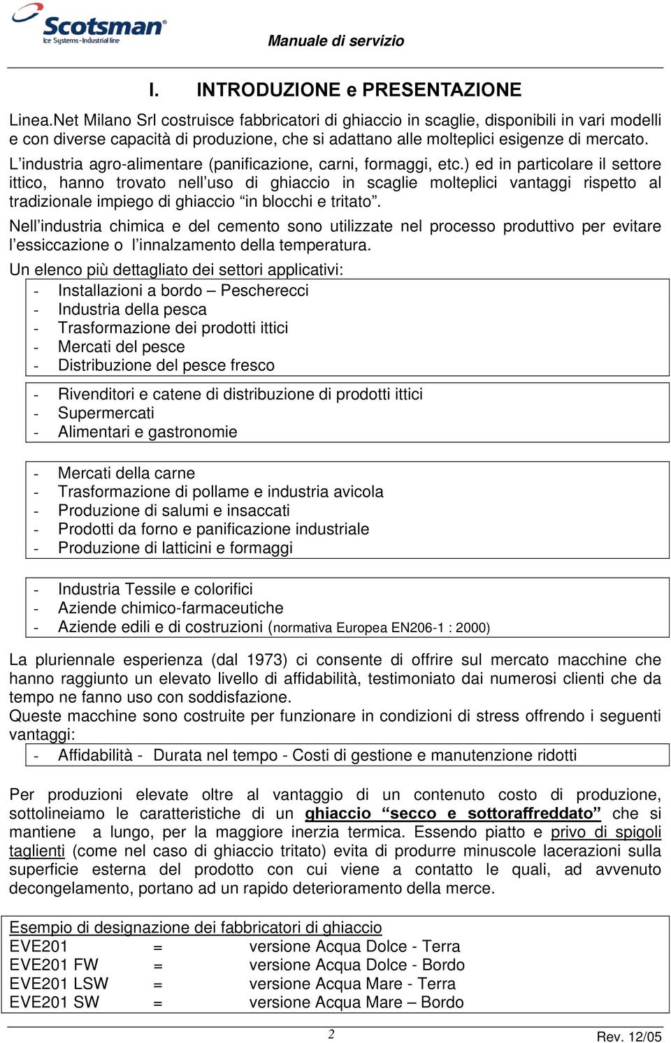 L industria agro-alimentare (panificazione, carni, formaggi, etc.