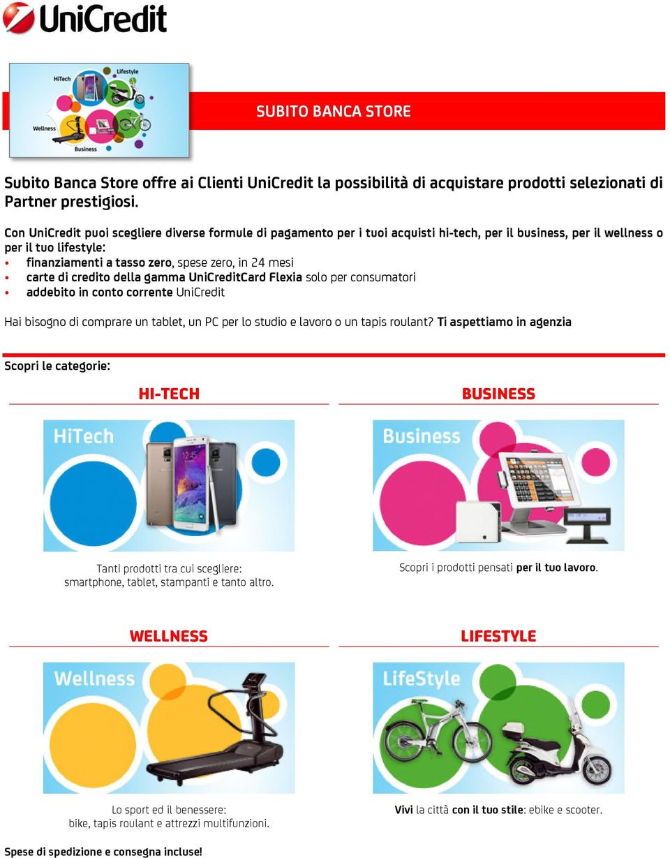 carte di credito della gamma UniCreditCard Flexia solo per consumatori addebito in conto corrente UniCredit Hai bisogno di comprare un tablet, un PC per lo studio e lavoro o un tapis roulant?