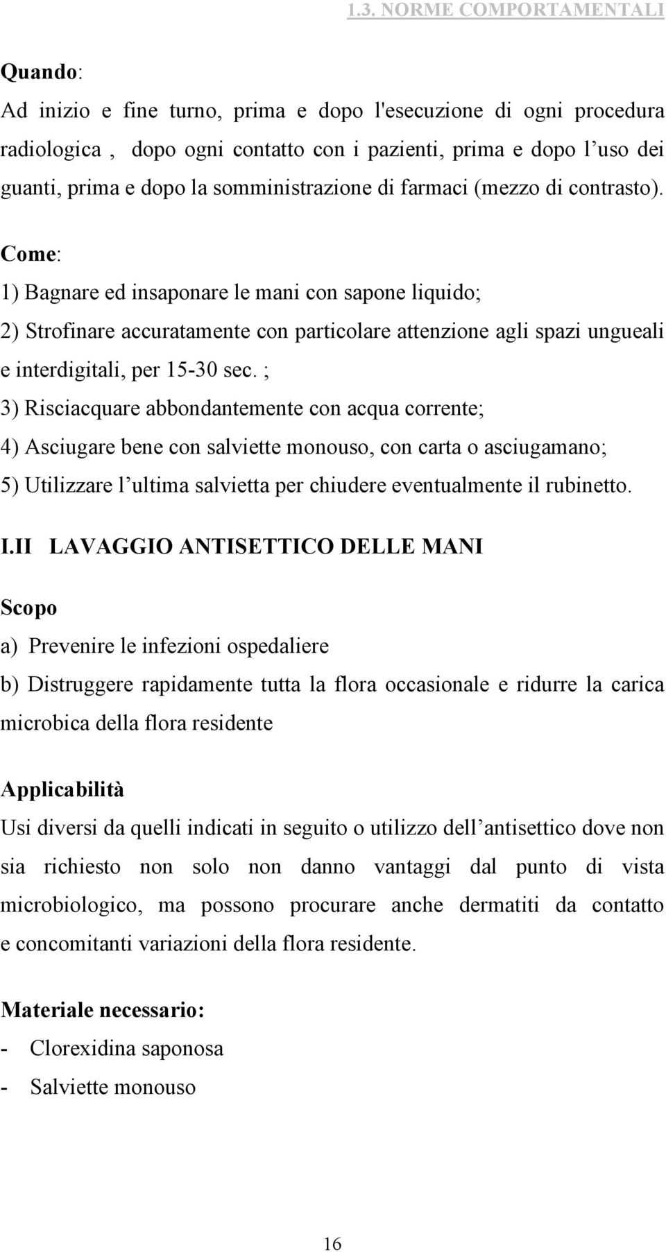 ; 3) Rcacquae abbondanemene con acqua coene; 4) Acugae bene con avee monouo, con caa o acugamano; 5) Uzzae uma avea pe chudee evenuamene ubneo. I.