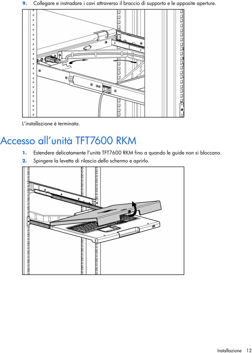 Accesso all unità TFT7600 RKM 1.