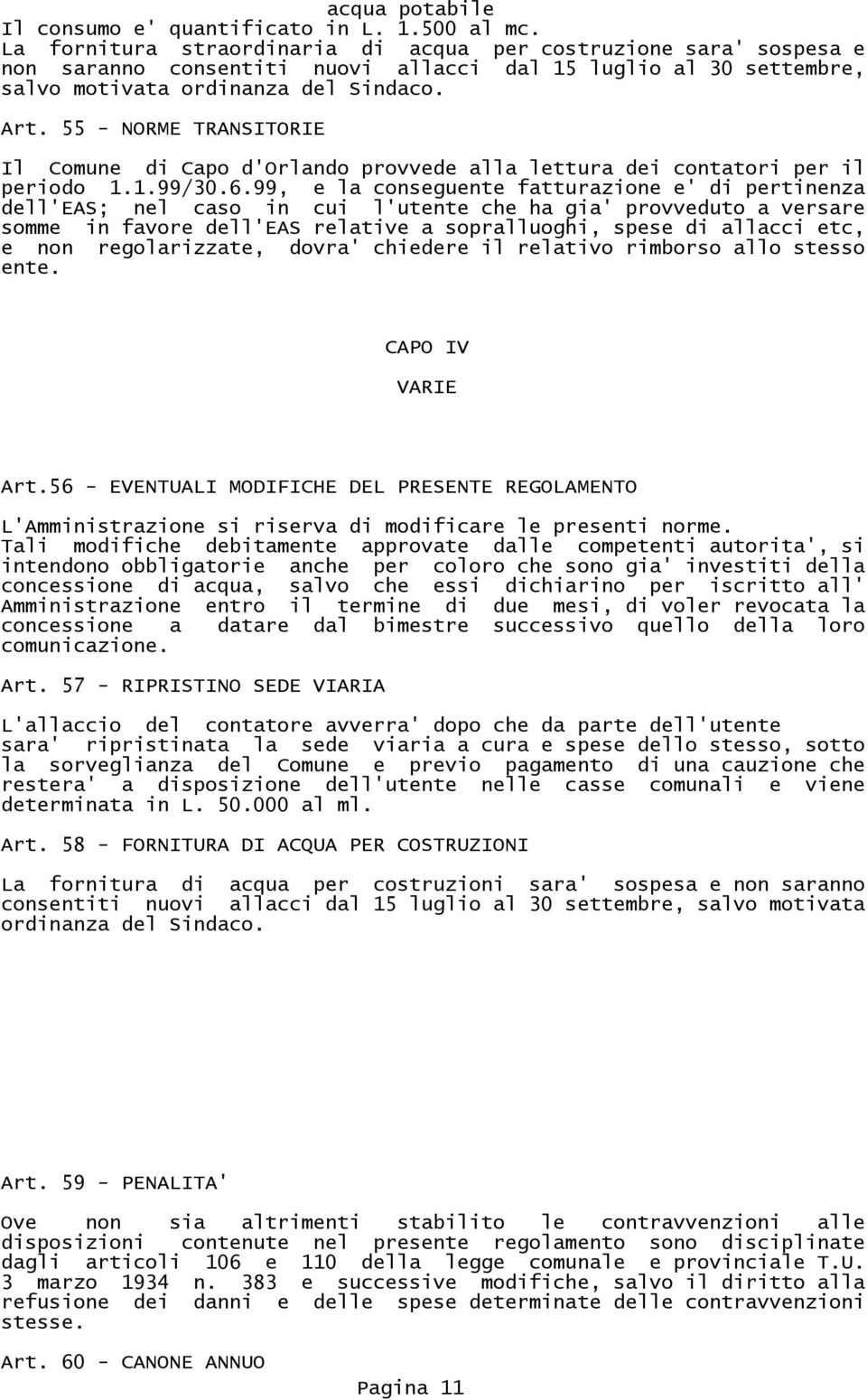 55 - NORME TRANSITORIE Il Comune di Capo d'orlando provvede alla lettura dei contatori per il periodo 1.1.99/30.6.