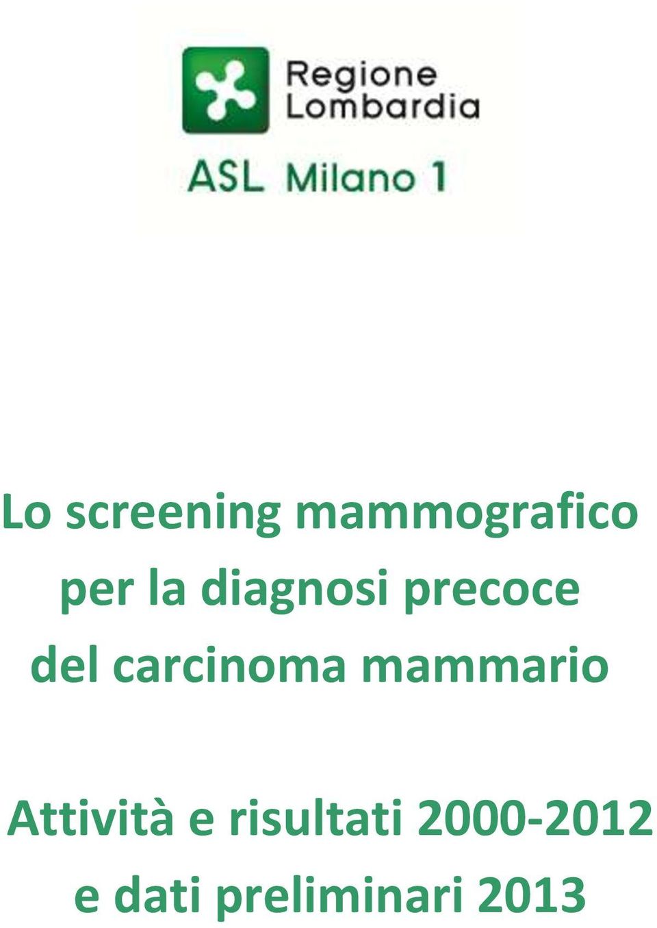 carcinoma mammario Attività e