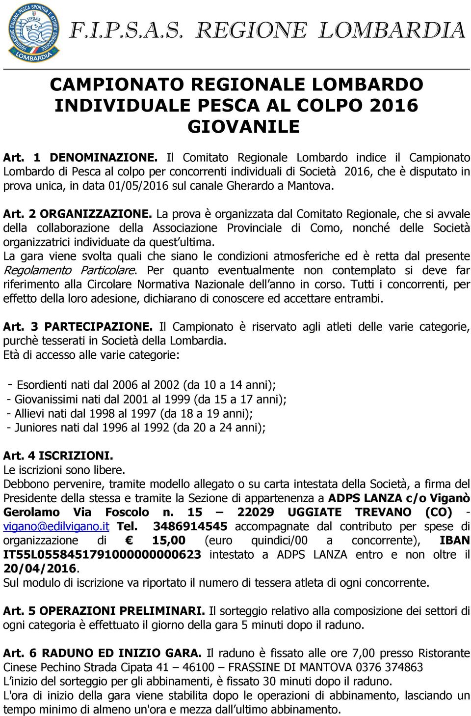 Mantova. Art. 2 ORGANIZZAZIONE.