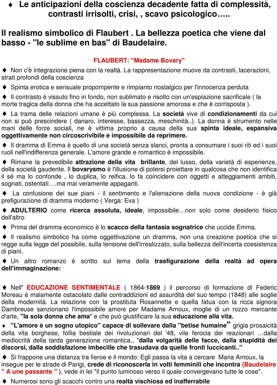 La rappresentazione muove da contrasti, lacerazioni, strati profondi della coscienza Spinta erotica e sensuale propompente e rimpianto nostalgico per l'innocenza perduta Il contrasto è vissuto fino