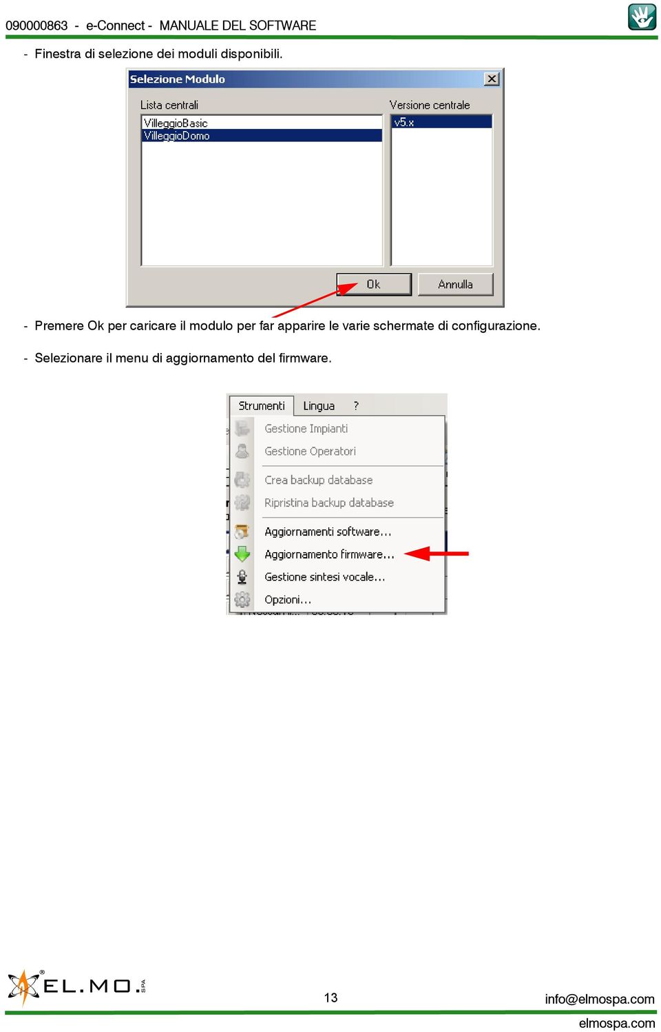 apparire le varie schermate di configurazione.