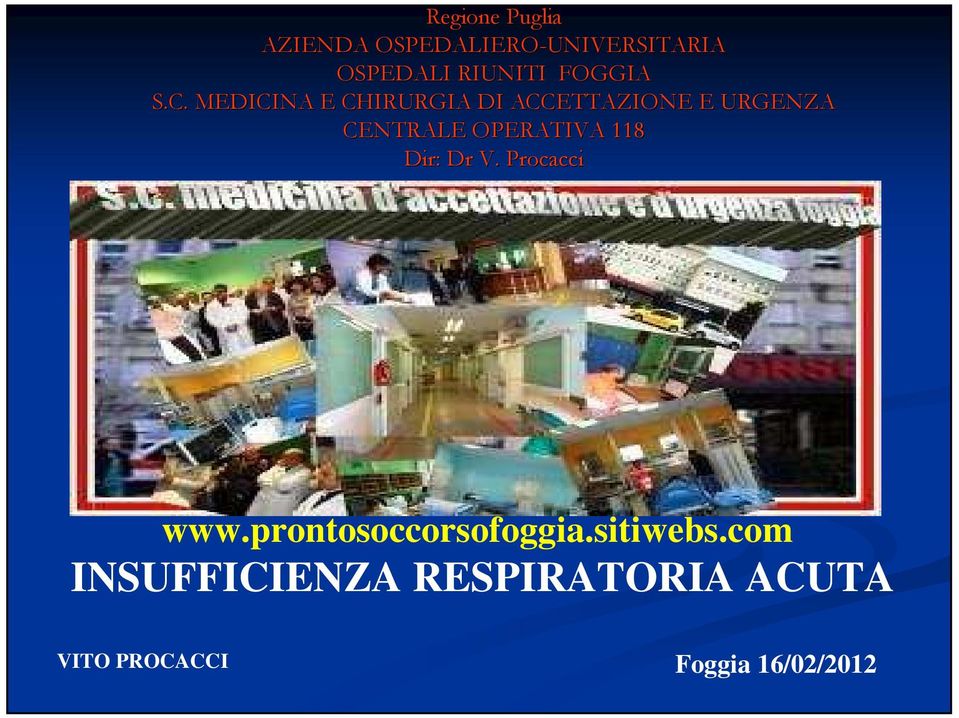 MEDICINA E CHIRURGIA DI ACCETTAZIONE E URGENZA CENTRALE OPERATIVA