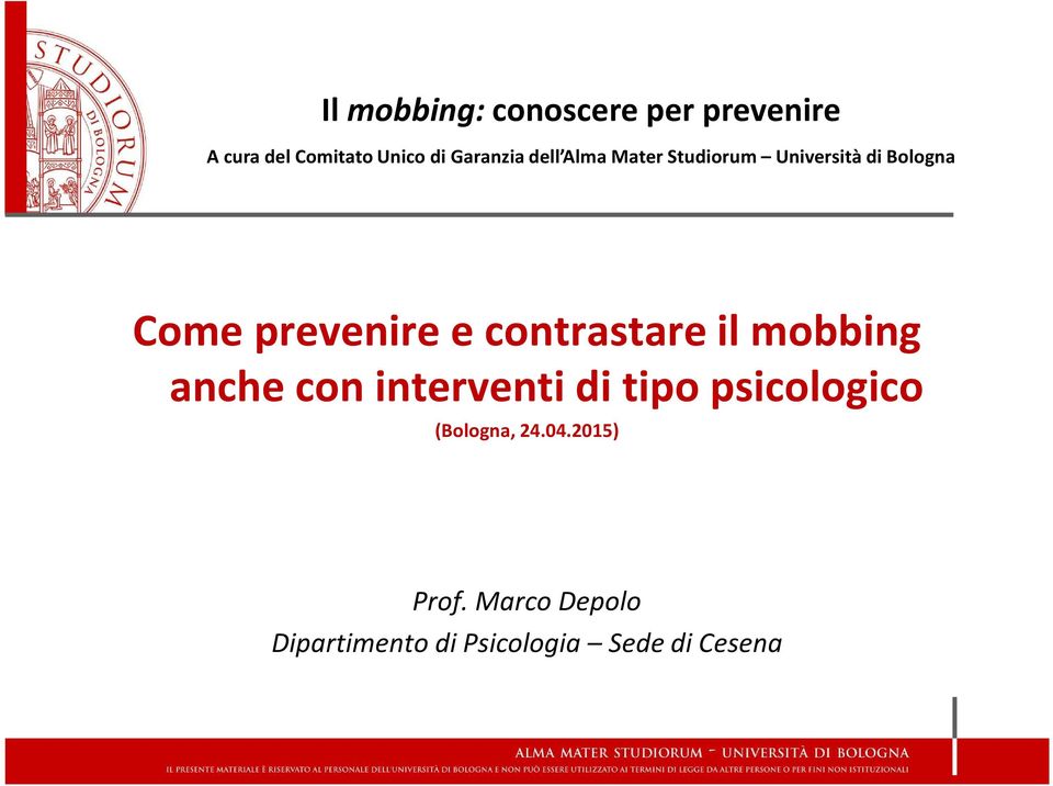 e contrastare il mobbing anche con interventi di tipo psicologico