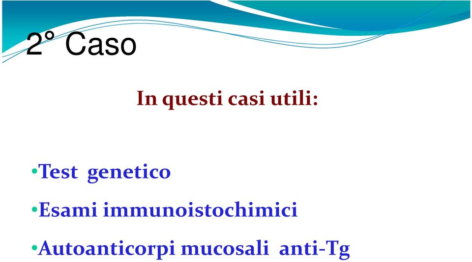 Esami immunoistochimici