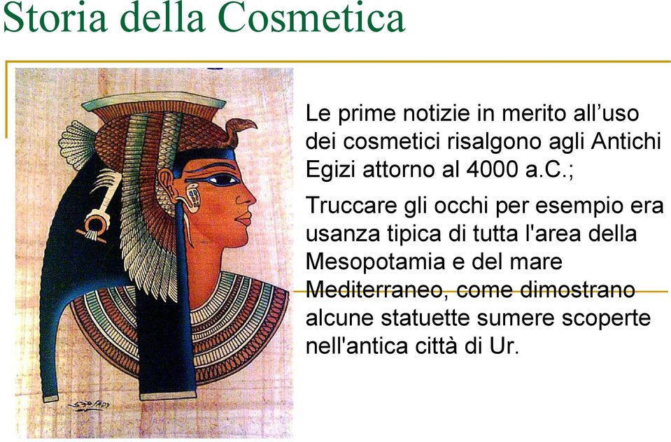 i Egizi attorno al 4000 a.c.