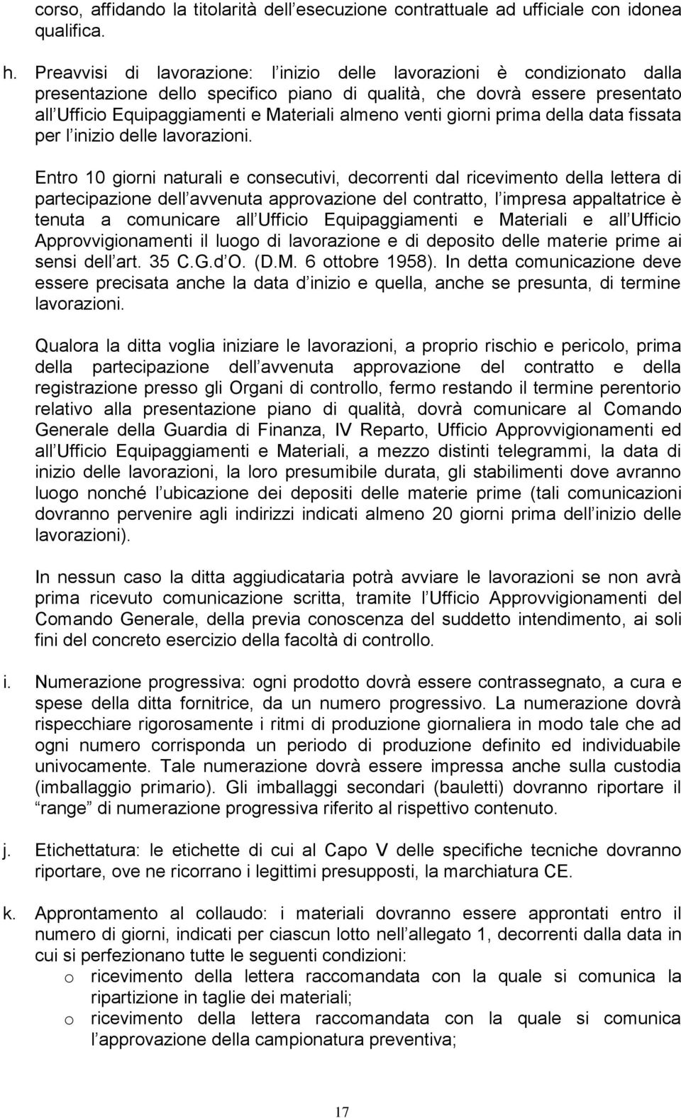 venti giorni prima della data fissata per l inizio delle lavorazioni.