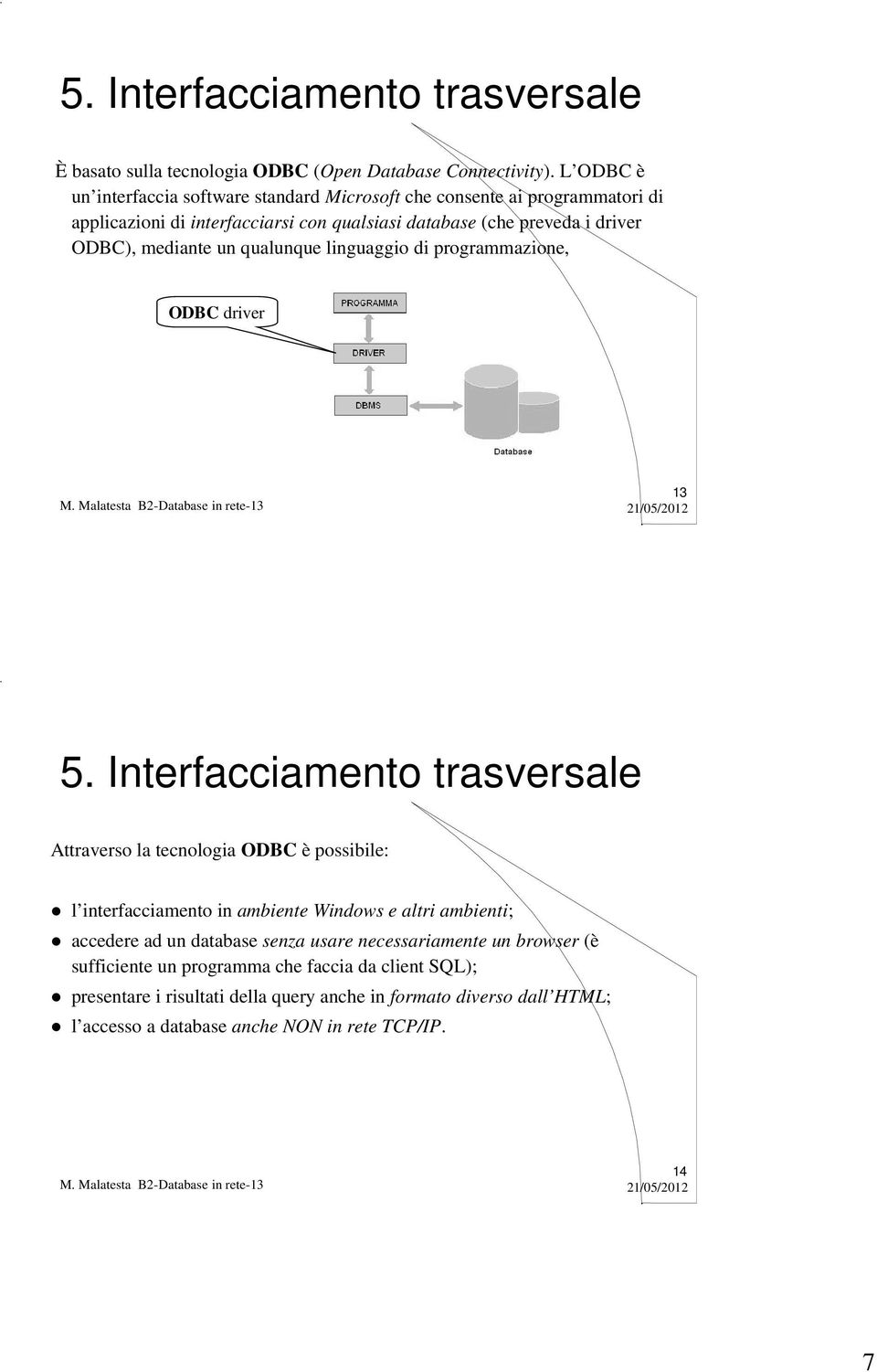 mediante un qualunque linguaggio di programmazione, ODBC driver 13 5.