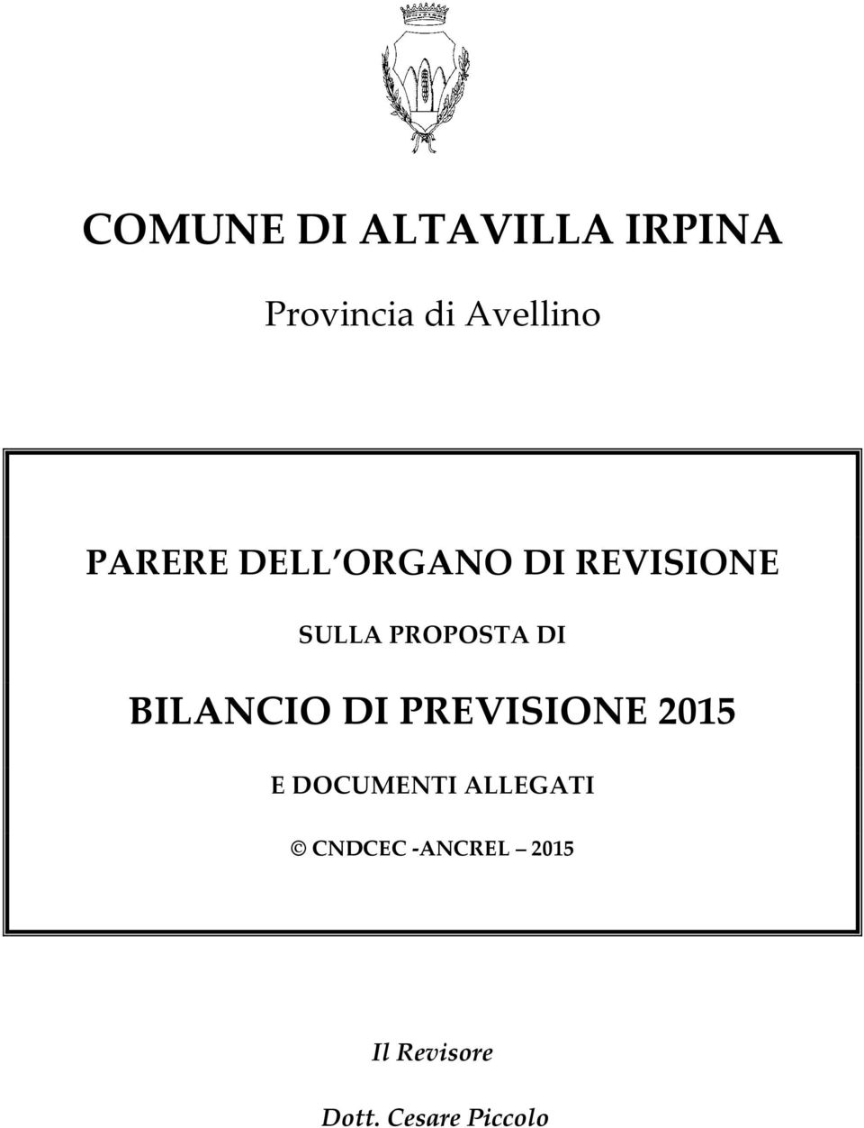 BILANCIO DI PREVISIONE 2015 E DOCUMENTI ALLEGATI