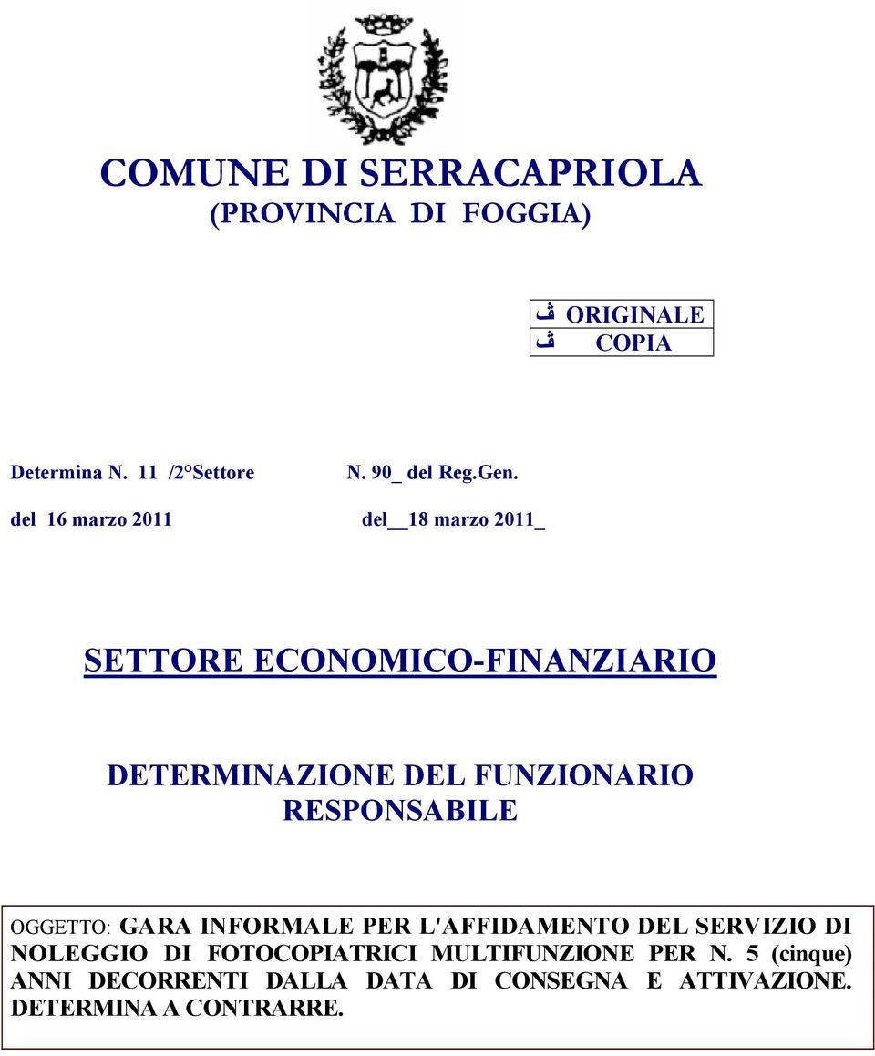 del 16 marzo 2011 del 18 marzo 2011_ SETTORE ECONOMICO-FINANZIARIO DETERMINAZIONE DEL FUNZIONARIO