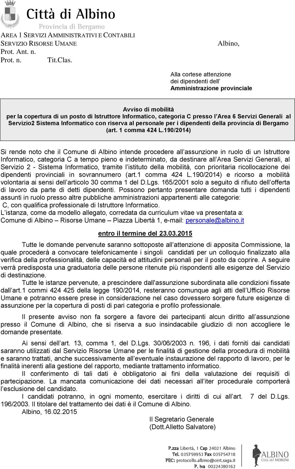 al Servizio2 Sistema Informatico con riserva al personale per i dipendenti della provincia di Bergamo (art. 1 comma 424 L.