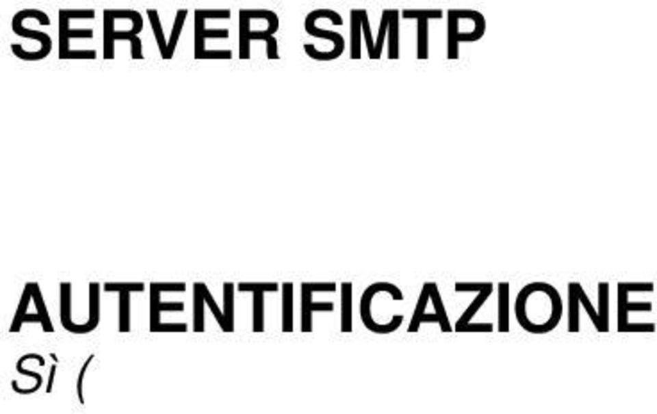 utilizzato per l invio delle email.