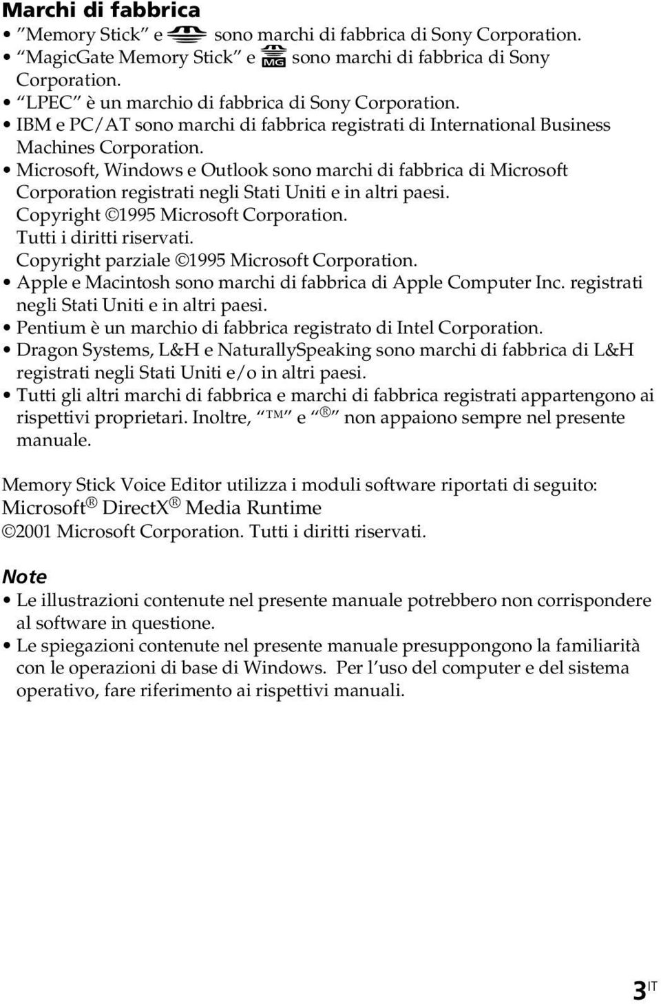 Microsoft, Windows e Outlook sono marchi di fabbrica di Microsoft Corporation registrati negli Stati Uniti e in altri paesi. Copyright 1995 Microsoft Corporation. Tutti i diritti riservati.