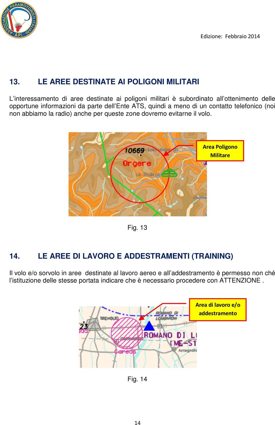 volo. Area Poligono Militare Fig. 13 14.