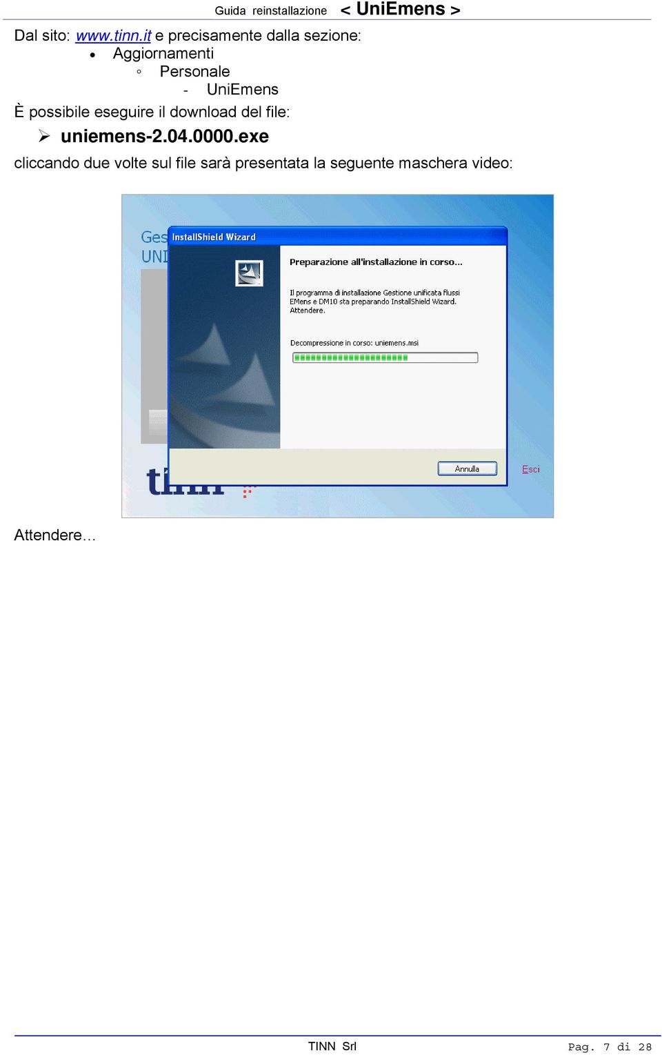 UniEmens È possibile eseguire il download del file: uniemens-2.