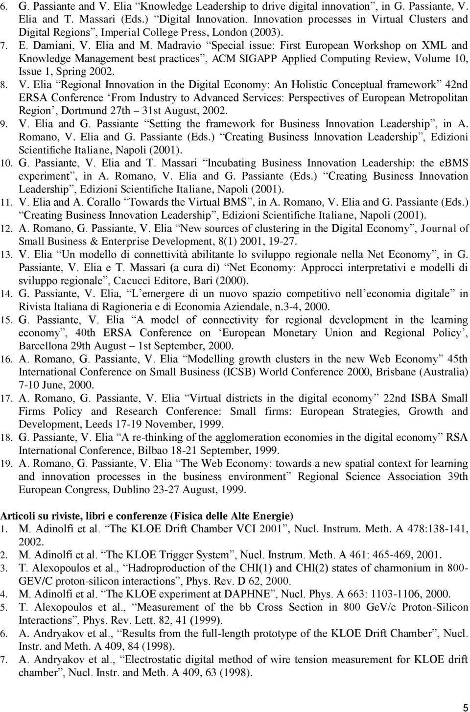 Madravio Special issue: First European Workshop on XML and Knowledge Management best practices, ACM SIGAPP Applied Computing Review, Vo