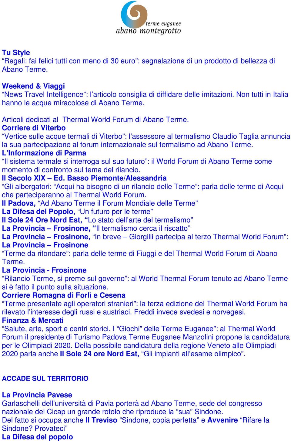 Articoli dedicati al Thermal World Forum di Abano Terme.