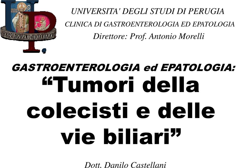 Antonio Morelli GASTROENTEROLOGIA ed EPATOLOGIA: