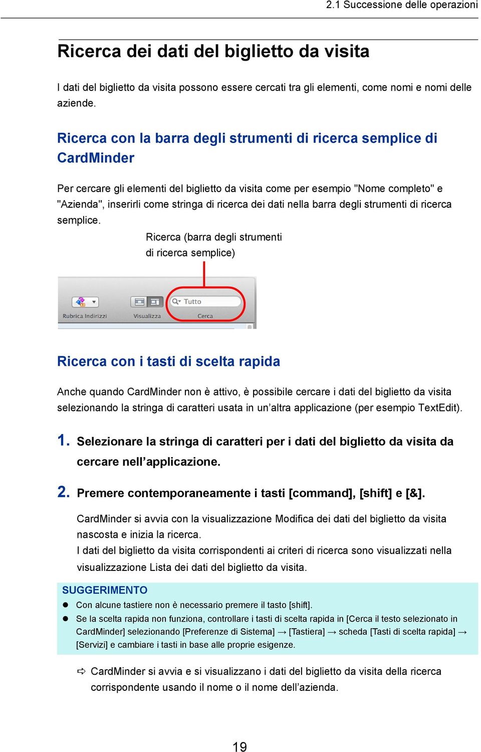 dei dati nella barra degli strumenti di ricerca semplice.