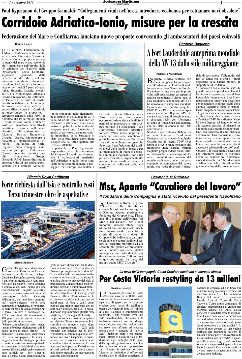 Adriatico-Ionico: proposte per una strategia del mare e una economia blu", organizzato nell ambito della IV edizione del "Festival della Diplomazia".