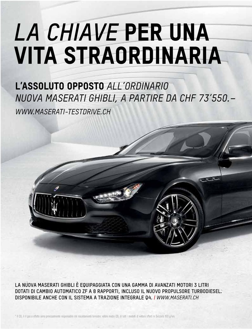 Nuovo propulsore turbodiesel. disponibile anche con il sistema a trazione integrale q4. www.maserati.