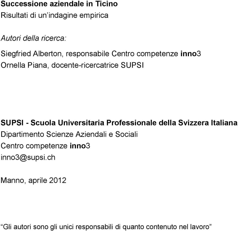 Universitaria Professionale della Svizzera Italiana Dipartimento Scienze Aziendali e Sociali Centro