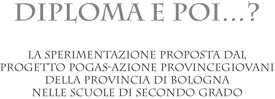 Progetto Pogas-Azione