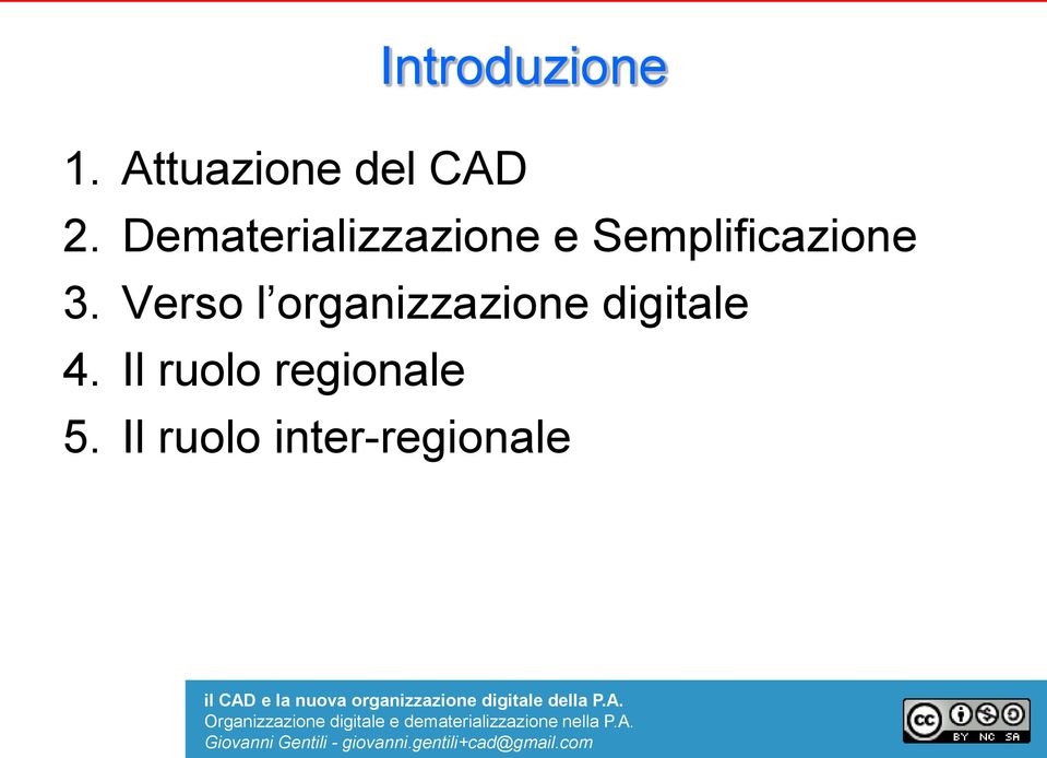 Verso l organizzazione digitale 4.